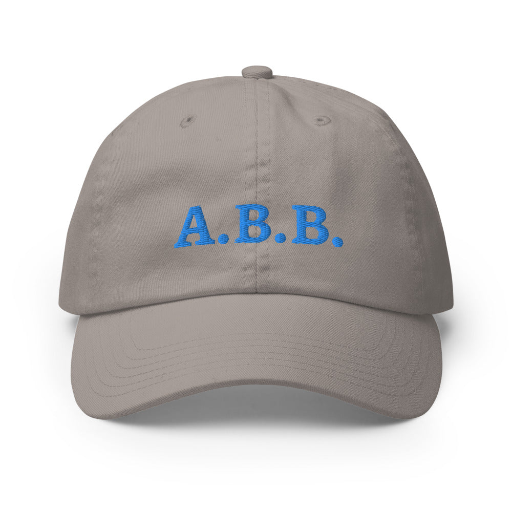 Always Be Billing (A.B.B.) - Champion Dad Cap